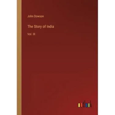 The Story of India: Vol. III