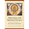 Astronomy and Spiritual Science: The Astronomical Letters of Elisabeth Vreede
