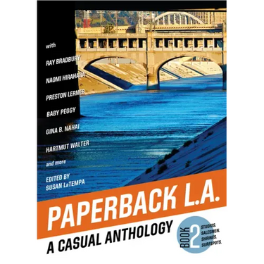 Paperback L.A. Book 2: A Casual Anthology: Studios, Salesmen, Shrines, Surfspots