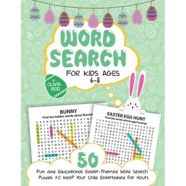 Word Search for Kids Ages 6-8: 50 Fun and Educational Easter Themed Word Search Puzzles To Keep Your Child Entertained For Hours (Large Print Activity