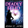 Deadly Feud: A Paranormal Cozy Mystery