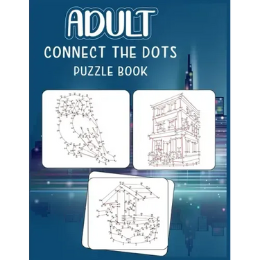 Adult Connect the dots puzzle book: Ultimate Dot to Dot Extreme Puzzle Challenge