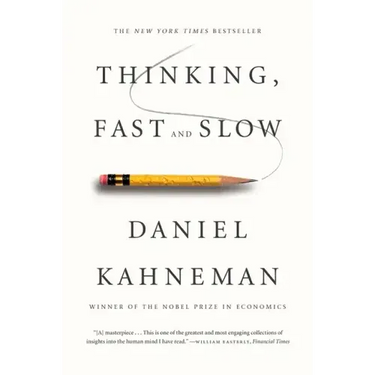 Thinking, Fast and Slow