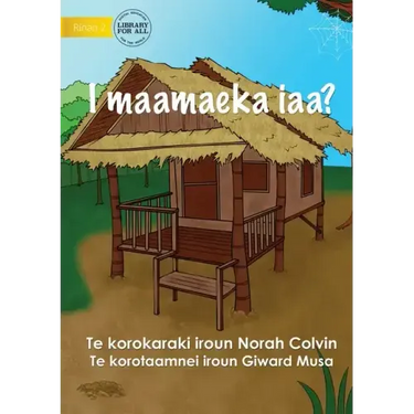 Where Do I Live? - I maamaeka iaa? (Te Kiribati)