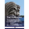 The Kumulipo: A Hawaiian Creation Chant - A History of the Mythology, Folklore and Gods of Polynesia