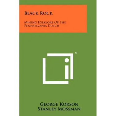 Black Rock: Mining Folklore of the Pennsylvania Dutch