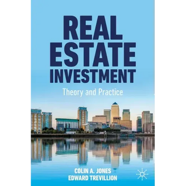 Real Estate Investment: Theory and Practice