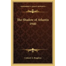 The Shadow of Atlantis 1940