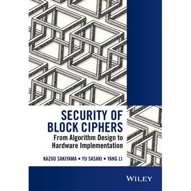 Security of Block Ciphers: From Algorithm Design to Hardware Implementation