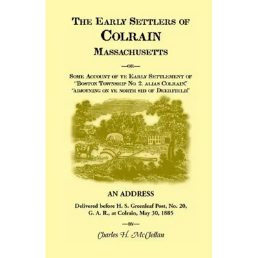 The Early Settlers of Colrain, Massachusetts