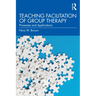 Teaching Facilitation of Group Therapy: Processes and Applications