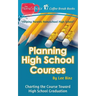 Planning High School Courses: Charting the Course Toward Homeschool Graduation