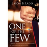 One of the Few: A Marine Fighter Pilot's Reconnaissance of the Christian Worldview