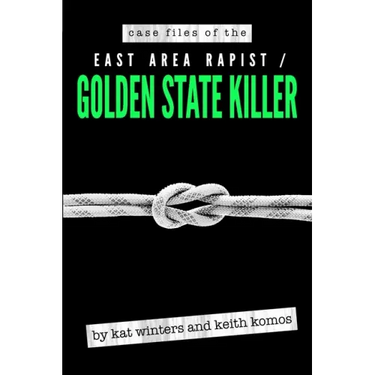Case Files of the East Area Rapist / Golden State Killer