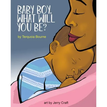 Baby Boy, What Will You Be?