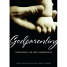 Godparenting: Nurturing the Next Generation