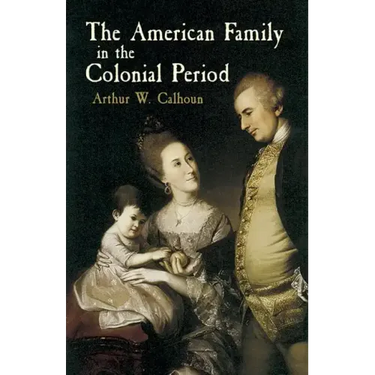 The American Family in the Colonial Period