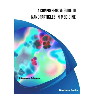 A Comprehensive Guide to Nanoparticles in Medicine