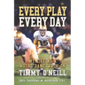 Every Play Every Day: My Life as a Notre Dame Walk-on