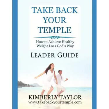 Take Back Your Temple Leader Guide