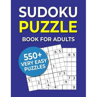 Sudoku Puzzle Book For Adults: 550+ Very Easy Puzzles