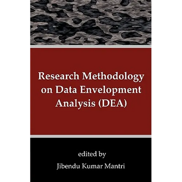 Research Methodology on Data Envelopment Analysis (DEA)