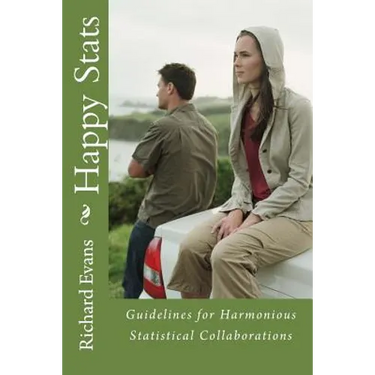 Happy Stats: Guidelines for Harmonious Statistical Collaborations