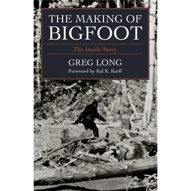 The Making of Bigfoot: The Inside Story