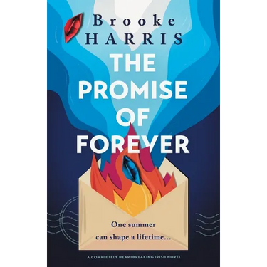 The Promise of Forever: A completely heartbreaking Irish novel