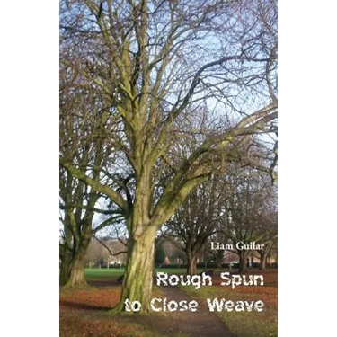 Rough Spun to Close Weave
