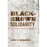 Black-Brown Solidarity: Racial Politics in the New Gulf South