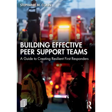 Building Effective Peer Support Teams: A Guide to Creating Resilient First Responders