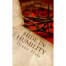 Hide in Humility: Healing to Holiness