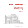 Frank Lloyd Wright: Historic American Buildings Survey, Volume 3