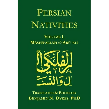 Persian Nativities I: Masha'allah and Abu 'Ali