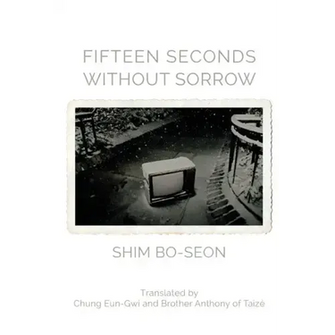 Fifteen Seconds without Sorrow
