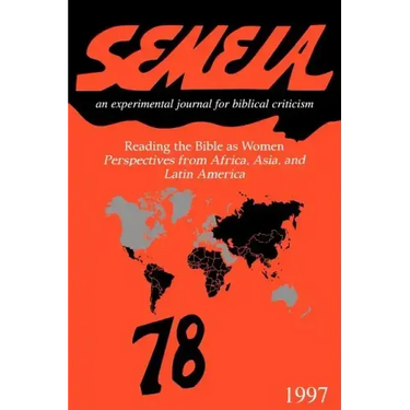Semeia 78: Reading the Bible as Women: Perspectives from Africa, Asia, and Latin America