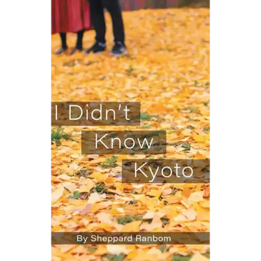 I Didn't Know Kyoto