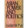 Asian Power and Politics: The Cultural Dimensions of Authority