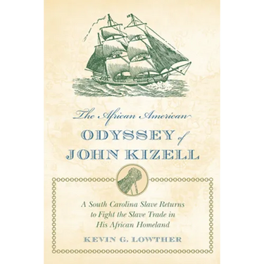 The African American Odyssey of John Kizell
