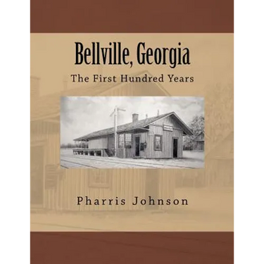 Bellville, Georgia: The First Hundred Years