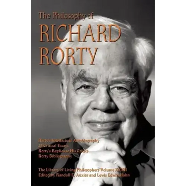 The Philosophy of Richard Rorty