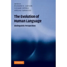 The Evolution of Human Language