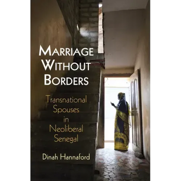 Marriage Without Borders: Transnational Spouses in Neoliberal Senegal