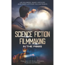 Science Fiction Filmmaking in the 1980s: Interviews with Actors, Directors, Producers and Writers