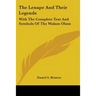 The Lenape And Their Legends: With The Complete Text And Symbols Of The Walam Olum