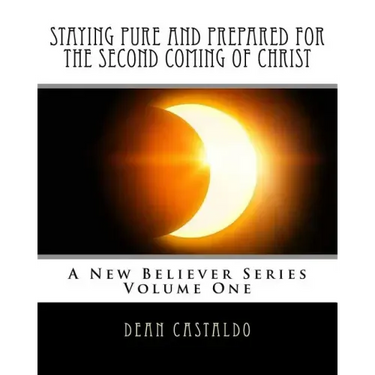 Staying Pure and Prepared for The Second Coming of Christ
