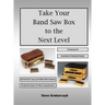 Take Your Band Saw Box to the Next Level