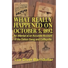 What Really Happened on October 5, 1892: An Attempt at an Accurate Account of the Dalton Gang and Coffeyville