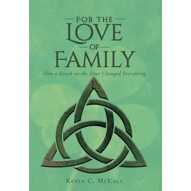 For the Love of Family: How a Knock on the Door Changed Everything